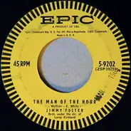 Jimmy Foster - The Man Of The Hour / The Flower Of Love