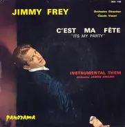 Jimmy Frey - C'est Ma Fête