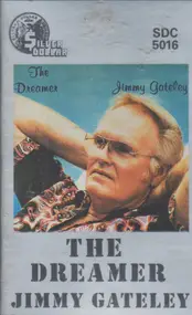 Jimmy Gateley - The Dreamer