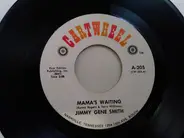 Jimmy Gene Smith - Mama's Waiting / Don't Let Go