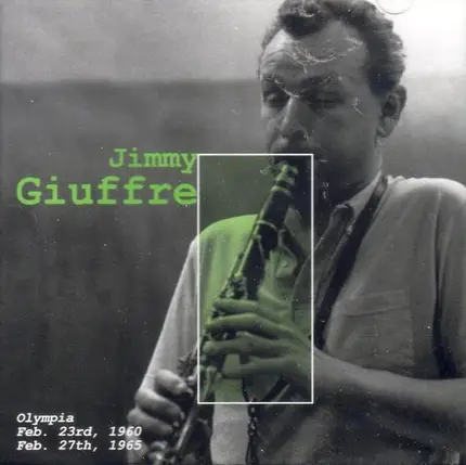Jimmy Giuffre - Olympia Feb. 23rd, 1960 - Feb. 27th, 1965
