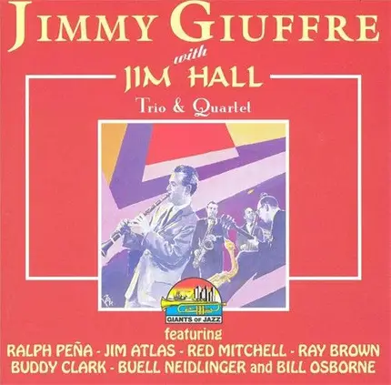 Jimmy Giuffre With Jim Hall - Trio & Quartet