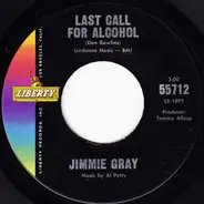 Jimmy Gray - Last Call For Alcohol / Late Last Night