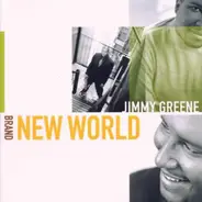 Jimmy Greene - Brand New World