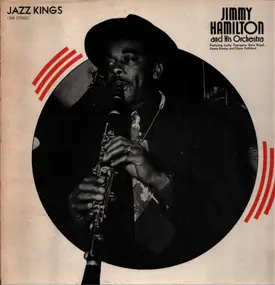 Jimmy Hamilton - Jazz Kings - Jimmy Hamilton And His Orchestra