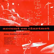 Jimmy Hamilton And His Quintet - Accent On Clarinet