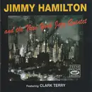CD - Jimmy Hamilton And The New York Jazz Quintet , Clark Terry - Jimmy Hamilton And The New York Jazz Quintet - Mono