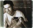 CD - Jimmy Hall - Build Your Own Fire
