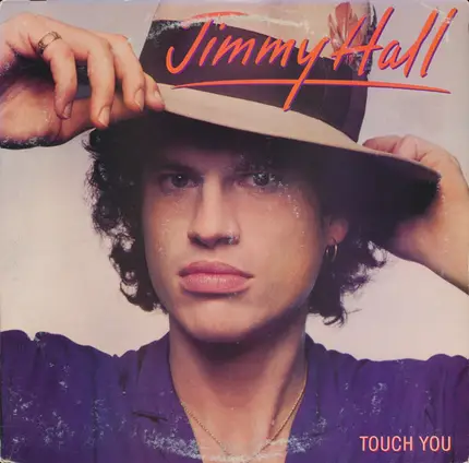 Jimmy Hall - Touch You