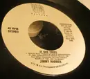 7inch Vinyl Single - Jimmy Harnen - If She Cries