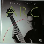 Jimmy Haslip - Arc