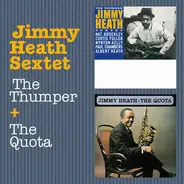 Jimmy Heath Sextet - The Thumper + The Quota