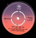 7inch Vinyl Single - Jimmy Helms - Don't Pull Your Love - Company sleeve