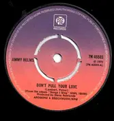 Jimmy Helms - Don't Pull Your Love