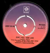 Jimmy Helms - Don't Pull Your Love