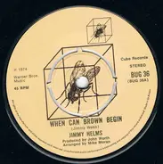 Jimmy Helms - When Can Brown Begin