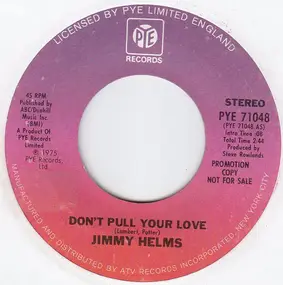 Jimmy Helms - Don't Pull Your Love