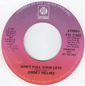 Jimmy Helms - Don't Pull Your Love