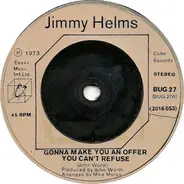 Jimmy Helms - Gonna Make You An Offer You Can't Refuse