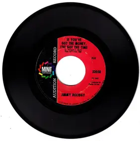 Jimmy Holiday - Baby Boy's In Love With You / If You've Got The Money, I've Got The Time