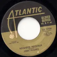 Jimmy Hughes - Neighbor, Neighbor