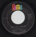 7inch Vinyl Single - Jimmy Hughes - Why Not Tonight / I'm A Man Of Action - Original US