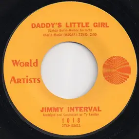 Jimmy Interval - One Sided Love / Daddy's Little Girl