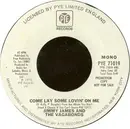 7inch Vinyl Single - Jimmy James & The Vagabonds - Come Lay Some Lovin' On Me