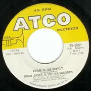 Jimmy James & The Vagabonds - Come to Me Softly