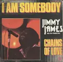 7inch Vinyl Single - Jimmy James & The Vagabonds - I Am Somebody