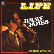 7inch Vinyl Single - Jimmy James - Life