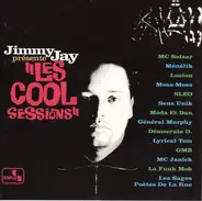 Jimmy Jay - Présente "Les Cool Sessions"