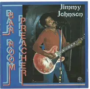 Jimmy Johnson - Bar Room Preacher