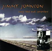 CD - Jimmy Johnson - Every Road Ends Somewhere