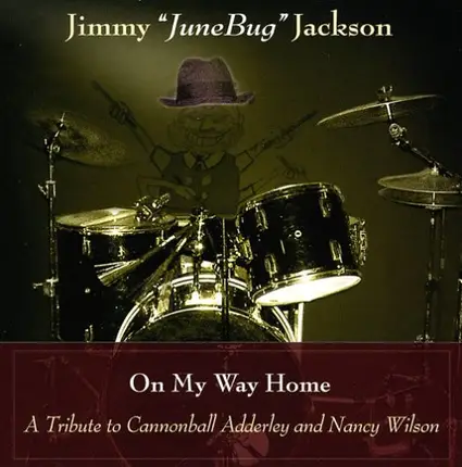 Jimmy "Junebug" Jackson - On My Way Home