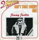 7inch Vinyl Single - Jimmy Justice - Ain't That Funny / One