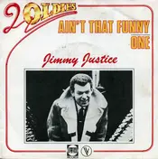 Jimmy Justice - Ain't That Funny / One