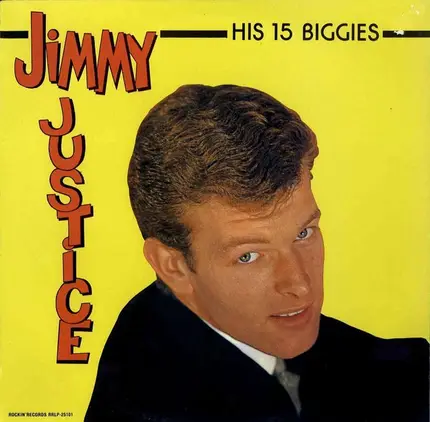 Jimmy Justice - His 15 Biggies