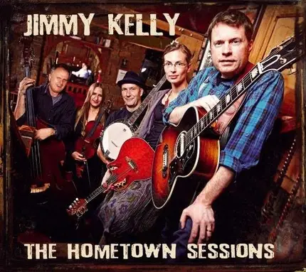 Jimmy Kelly - Hometown Sessions