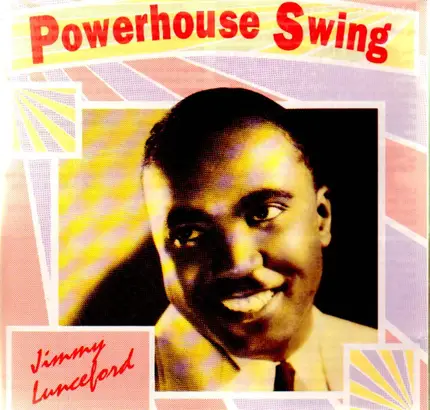 Jimmy Lunceford - Powerhouse Swing