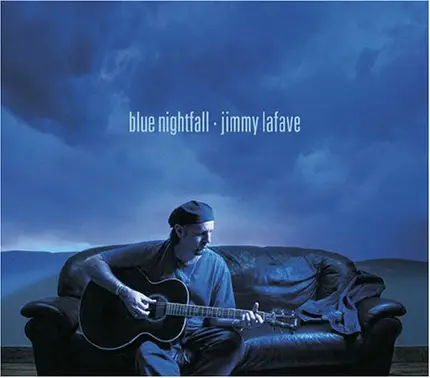 Jimmy LaFave - Blue Nightfall