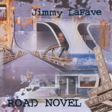 Jimmy LaFave - Road Novel