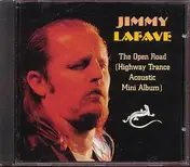 Jimmy LaFave - The Open Road (Highway Trance Acoustic Mini Album)