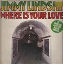 12inch Vinyl Single - Jimmy Lindsay - Where Is Your Love / Daughters Of Babylon - Yellow Vinyl