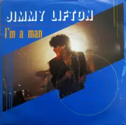 7inch Vinyl Single - Jimmy Lifton - I'm A Man