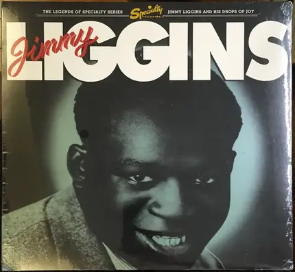 Jimmy Liggins & His Drops Of Joy - Jimmy Liggins & His Drops Of Joy