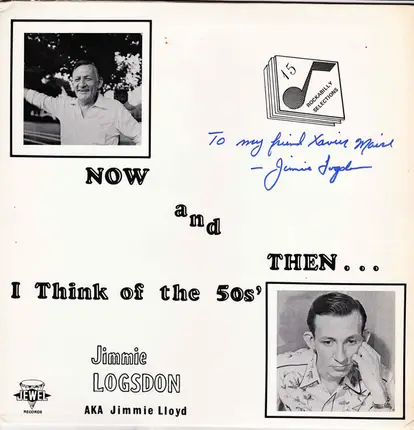 Jimmy Logsdon - Now And Then I Think Of The 50's