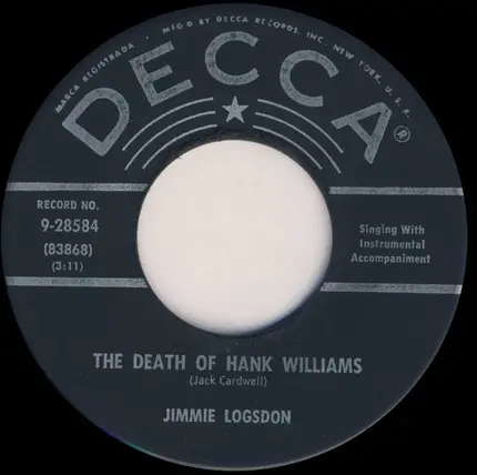 Jimmy Logsdon - The Death Of Hank Williams / Hank Williams Sings The Blues No More