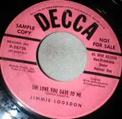 Jimmy Logsdon - The Love You Gave To Me / As Long As Were Together
