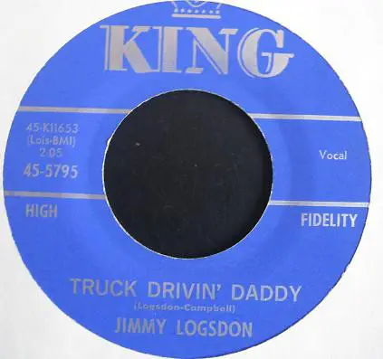 Jimmy Logsdon - Truck Drivin' Daddy / Gear Jammer